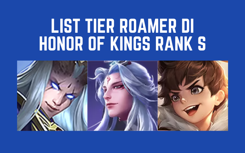 List Tier Roamer di Honor of Kings September 2024