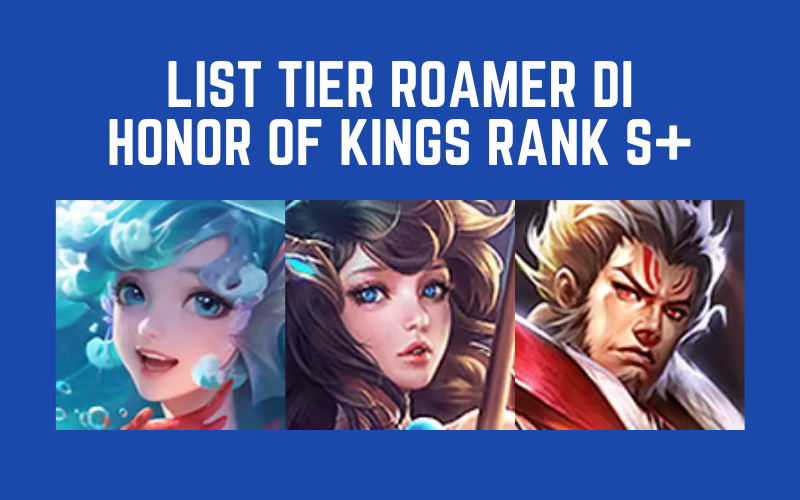 List Tier Roamer di Honor of Kings September 2024