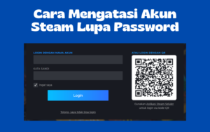 Cara Mengatasi Akun Steam Lupa Password