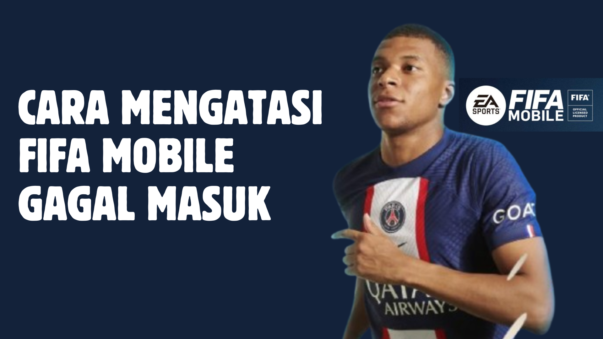 Cara Mengatasi FIFA Mobile Gagal Masuk