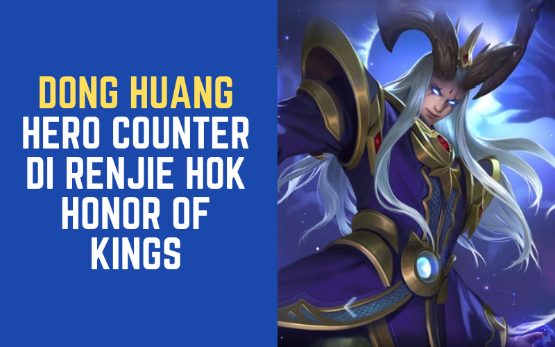 Hero Counter Di Renjie HOK Honor of Kings