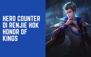 Hero Counter Di Renjie HOK Honor of Kings