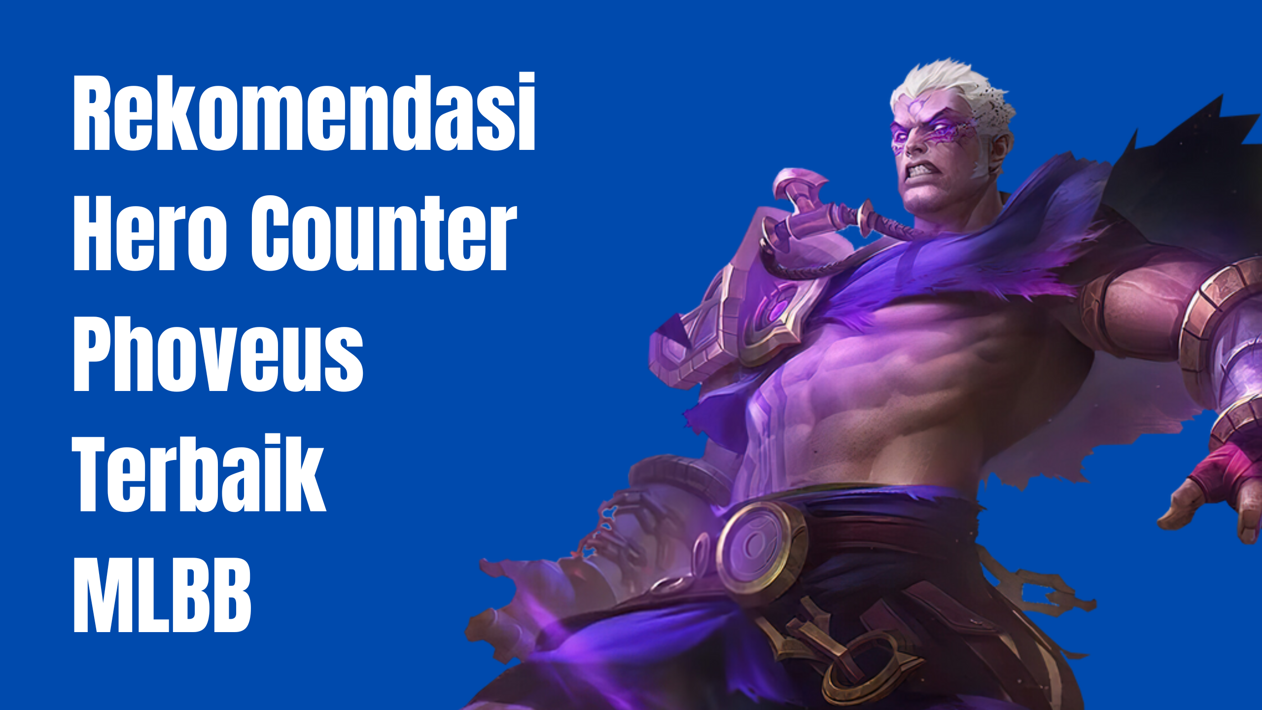 Hero Counter Phoveus Terbaik