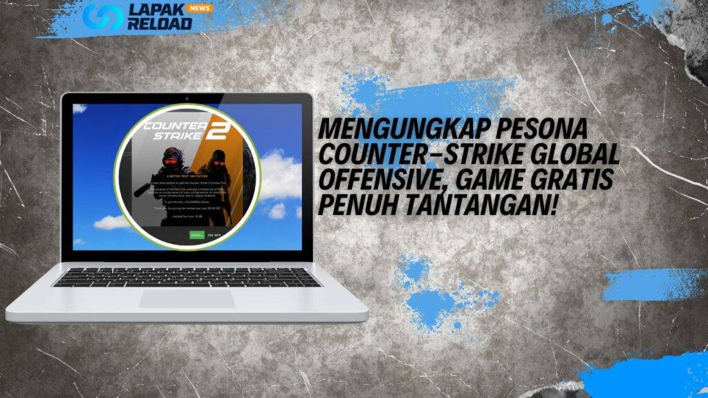 Mengungkap Pesona Counter-Strike Global Offensive, Game Gratis Penuh Tantangan!