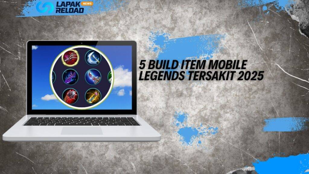 5 Build Item Mobile Legends Tersakit 2025