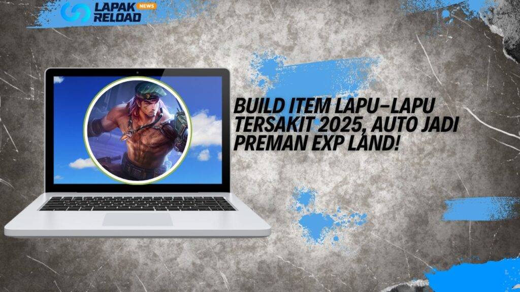 Build Item Lapu-Lapu Tersakit 2025, Auto Jadi Preman EXP Land!
