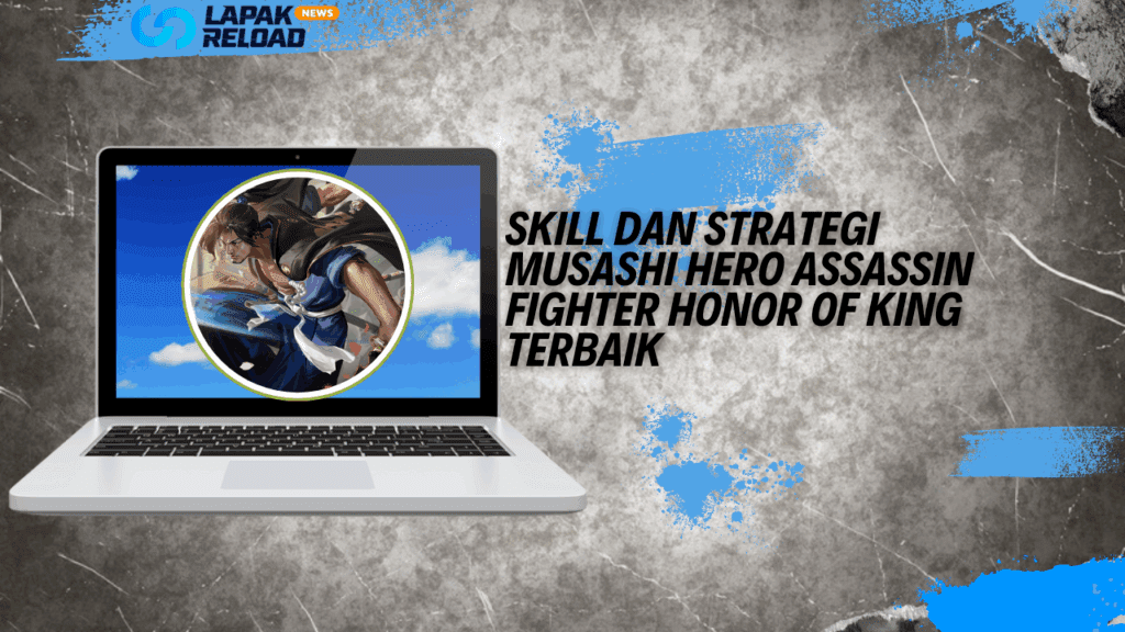 Skill dan strategi Musashi HOK