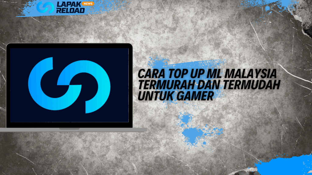 Cara Top Up ML Malaysia Termurah dan Termudah untuk Gamer Top Up ML Malaysia